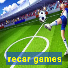 recar games